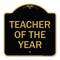 Signmission Designer Series Sign-Teacher of Year, Black & Gold Aluminum Sign, 18" x 18", BG-1818-22828 A-DES-BG-1818-22828 - alternate 1